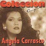 Coleccion Original by Angela Carrasco (CD, Jun-1998, Sony BMG Latin)