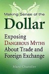 Making Sense of the Dollar by Marc Chandler (2009, Hardcover)