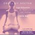 Drops of Nectar: Yoga Relaxation For Rejuvenation by Shiva Rea (CD, Apr-2003, 2 Discs, Sounds True)