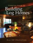 Complete Guide to Building Log Homes by Lloyd P. Birmingham, Monte Burch, Richard J. Meyer (1990, Paperback, Illustrated)