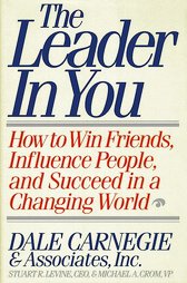 The Leader in You by Dale Carnegie, Michael Crom, Stuart R. Levine (1993, Hardcover)