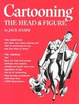Cartooning the Head and Figure by Jack Hamm (1982, Paperback, Reissue)