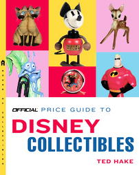 Official Price Guide To Disney Collectibles by Ted Hake (2005, Paperback)