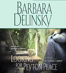 Looking for Peyton Place by Barbara Delinsky (2005, Abridged, Compact Disc)