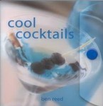 Cool Cocktails by Ben Reed