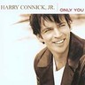 Harry Connick Jr. - Only You (CD 2004)