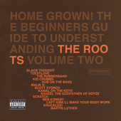 Home Grown! The Beginner's Guide to Understanding the Roots, Vol. 2 [PA] by Roots (The) (CD, Nov-2005, Geffen Records USA)