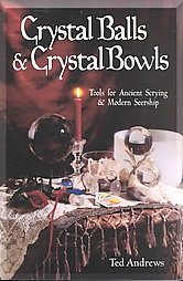 Crystal Balls & Crystal Bowls by Ted Andrews (1995, Paperback)