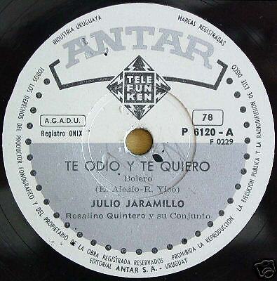 JULIO JARAMILLO URU Antar P 6120 BOLEROS RARE 78 RPM  