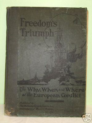 1919 Freedoms Triumph WHY WHEN WHERE EURO CONFLICT WW1  