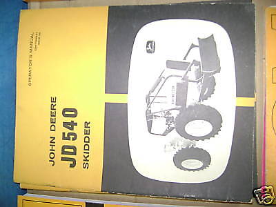 JOHN DEERE JD 540 SKIDDER OPERATORS MANUAL BOOK  