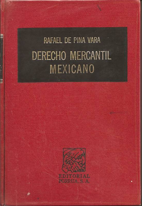 Derecho Mercantil Mexicano, Rafael de Pina Vara 1984  