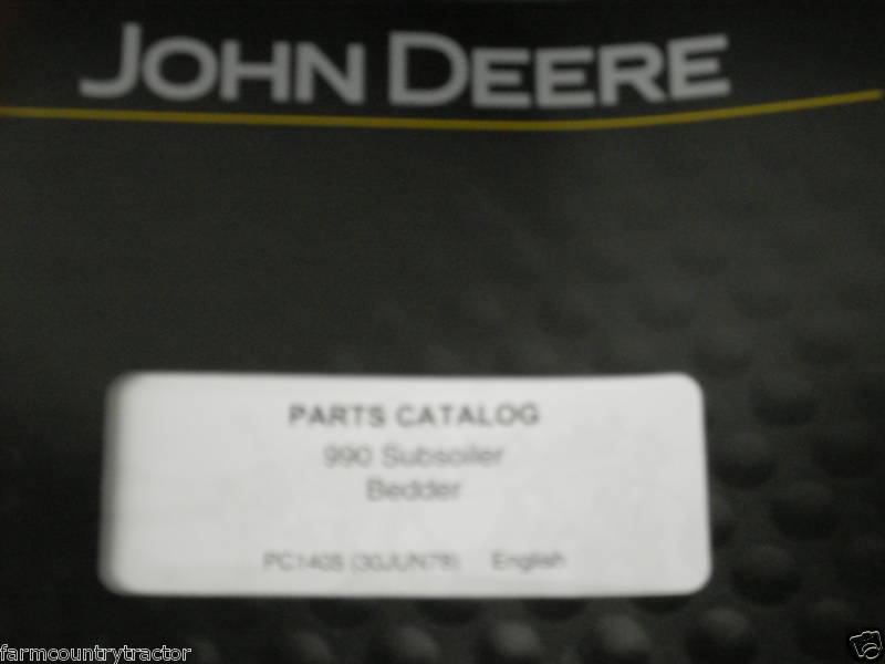 John Deere 990 Subsoiler Bedder Parts Manual  